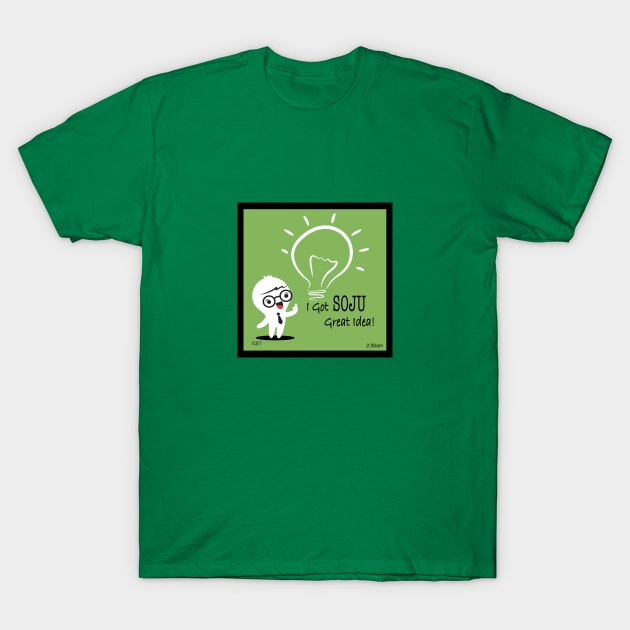 I Got Soju Great Idea! T-Shirt by pa2rok